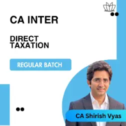 CA Inter | Direct Taxation DT | Regular Batch | CA Shirish Vyas | Jan 2026